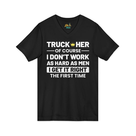 I Get It Right The First Time - V-Neck - Multiple Colors