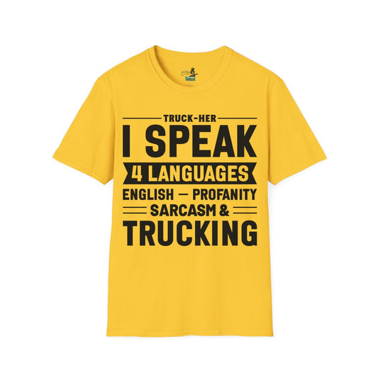 I Speak 4 Languages - T-Shirt - Multiple Colors