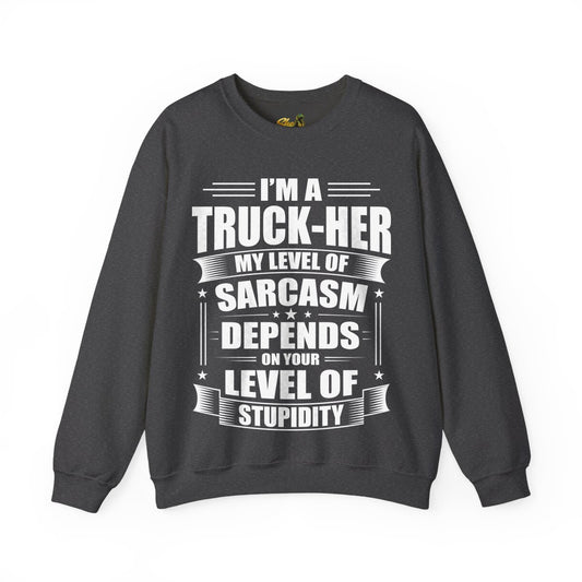 Truck-Her Sarcasm - Sweatshirt - Multiple Colors
