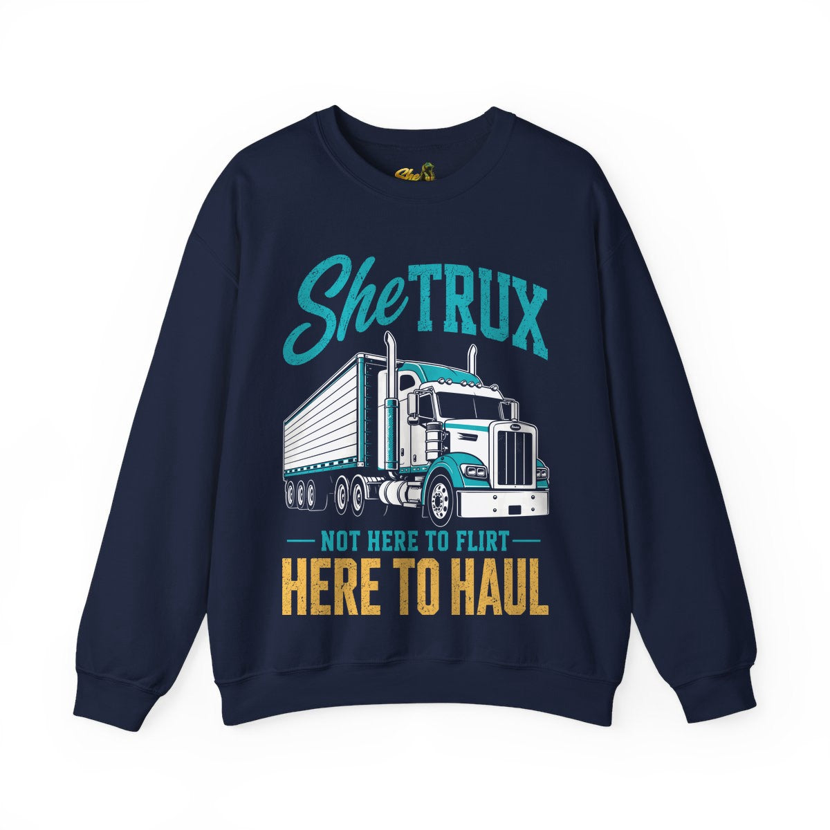 SheTrux Not Here to Flirt - Sweatshirt - Multiple Colors