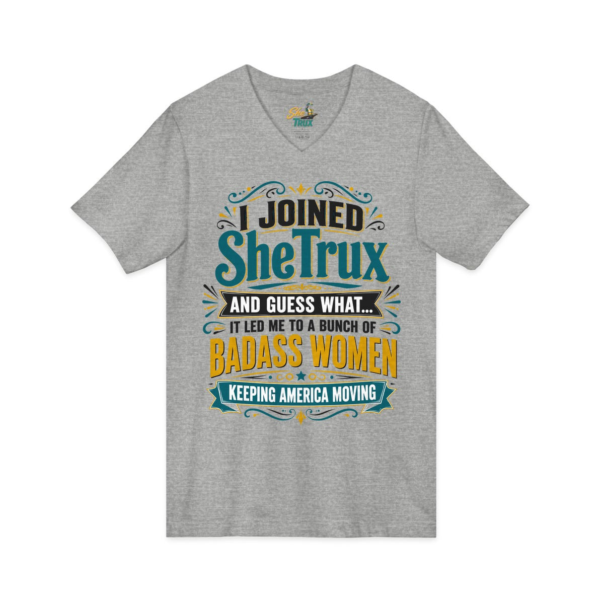 I Joined SheTrux - V-Neck - Multiple Colors