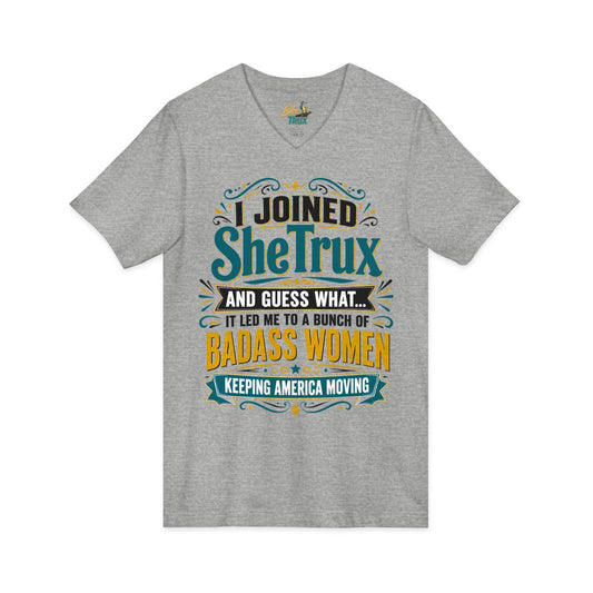 I Joined SheTrux - V-Neck - Multiple Colors