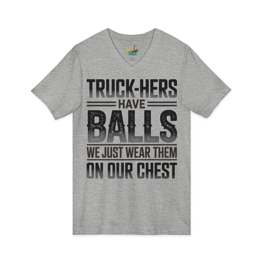 Truck-Hers Have Balls 2 - V-Neck - Multiple Colors