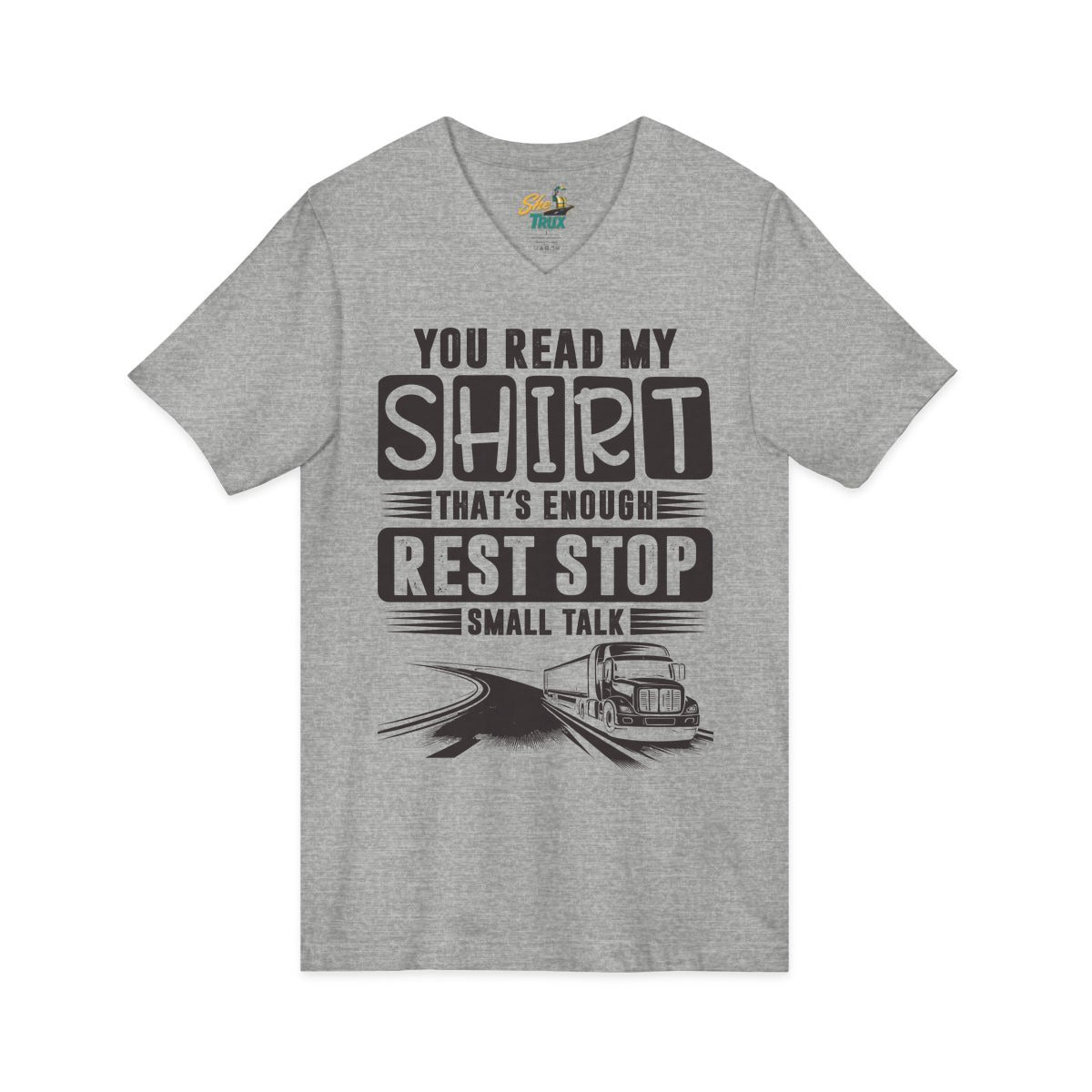 You Read My Shirt - V-Neck - Multiple Colors