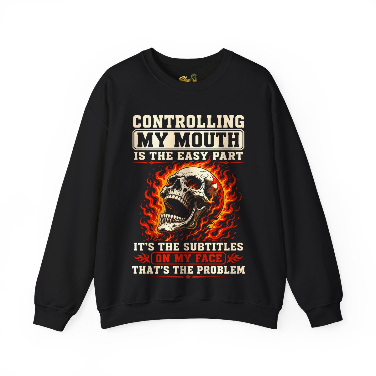 Controlling My Mouth - Sweatshirt - Multiple Colors