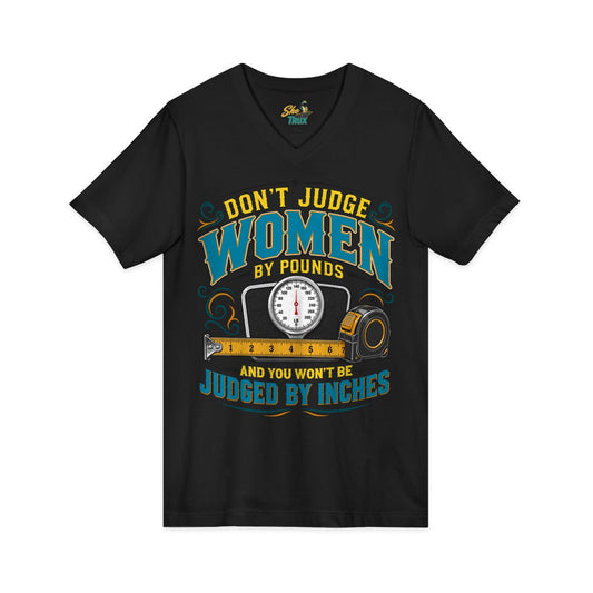 Don't Judge Women 2 - Scale - V-Neck - Multiple Colors