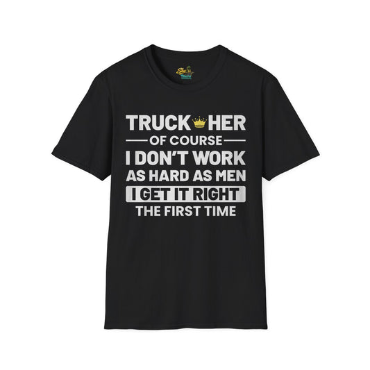 I Get It Right The First Time - T-Shirt - Multiple Colors