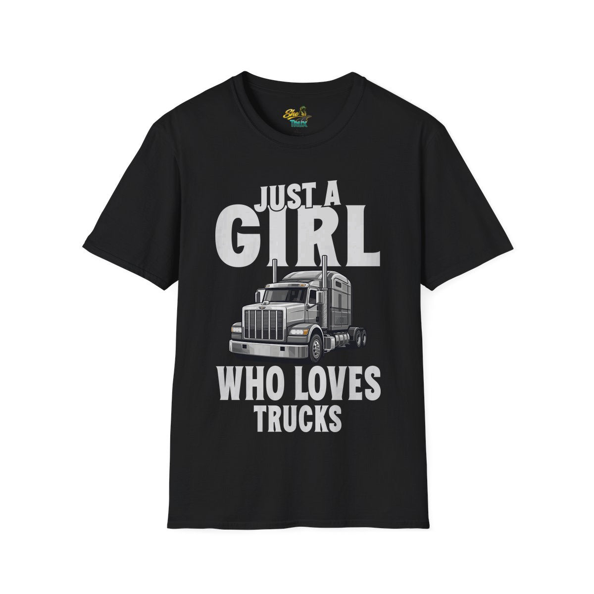 Just a Girl Who Loves Trucks - T-Shirt - Multiple Colors