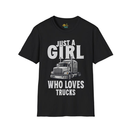 Just a Girl Who Loves Trucks - T-Shirt - Multiple Colors