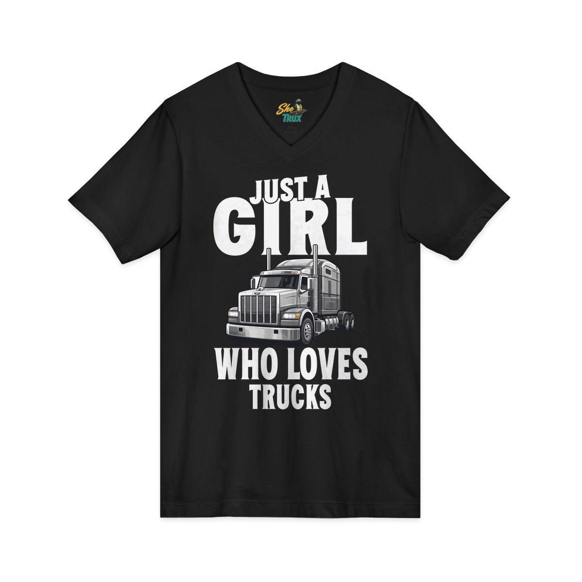 Just a Girl Who Loves Trucks - V-Neck - Multiple Colors