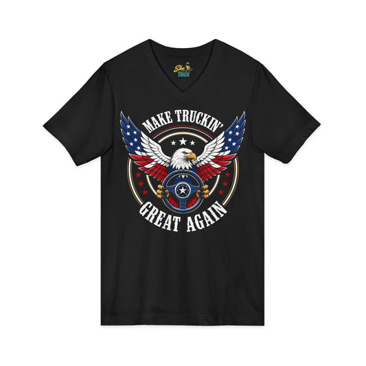 Make Truckin Great Again - V-Neck - Multiple Colors