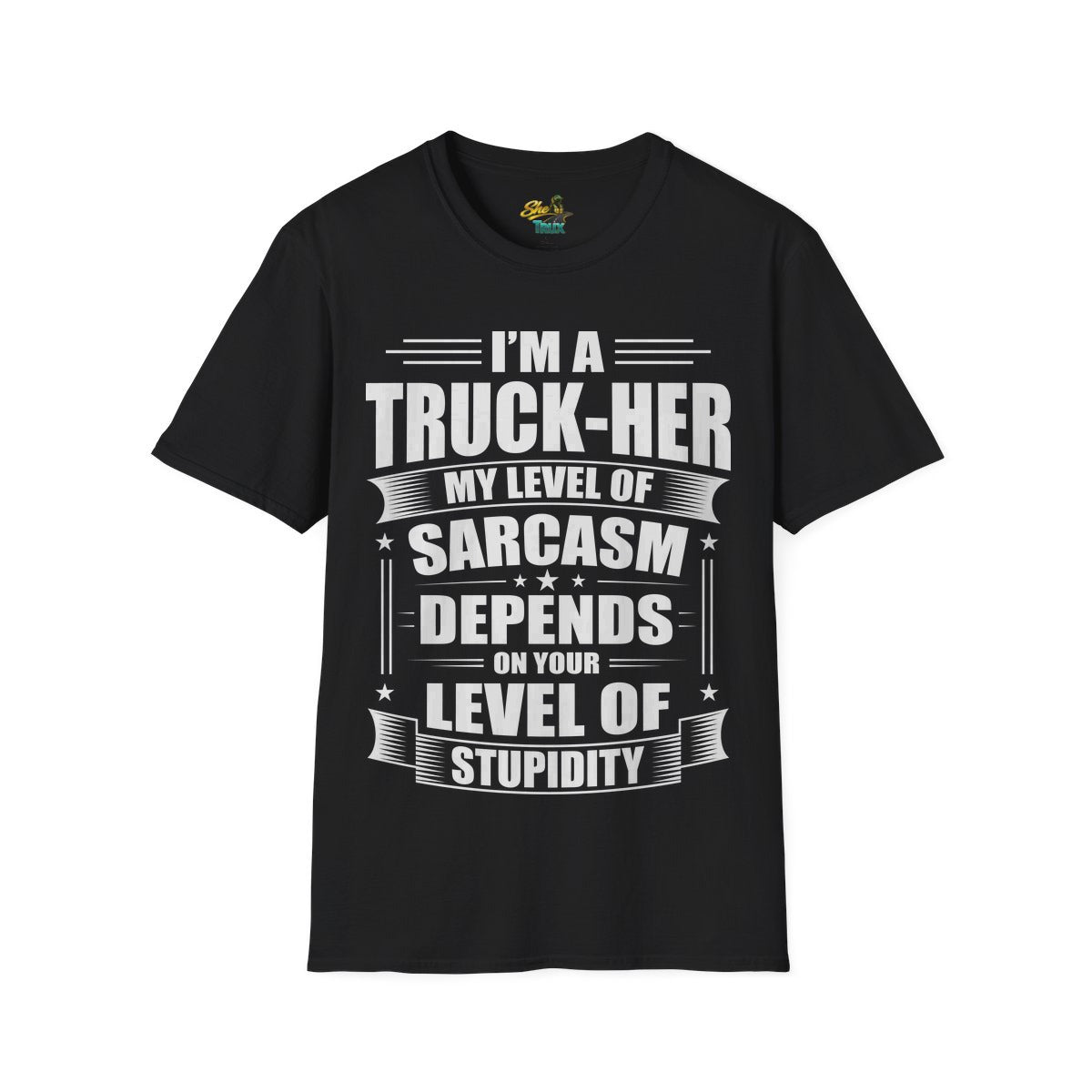 Truck-Her Sarcasm - T-Shirt - Multiple Colors
