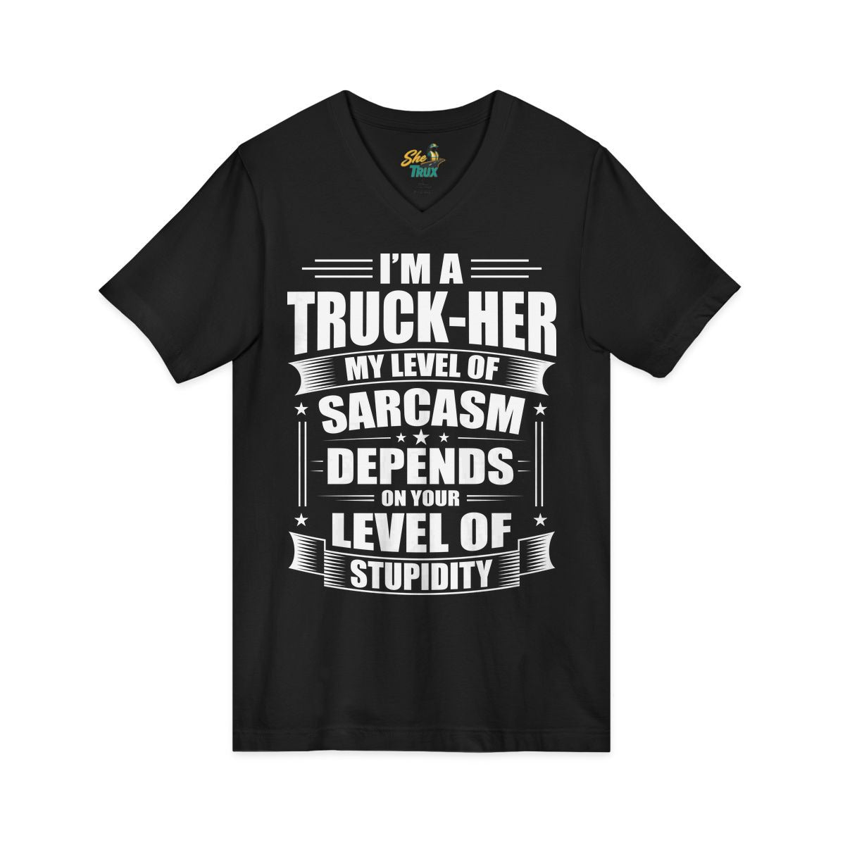 Truck-Her Sarcasm - V-Neck - Multiple Colors