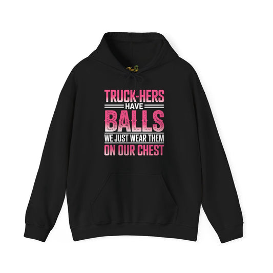 Truck-Hers Have Balls 2 - Hoodie - Multiple Colors