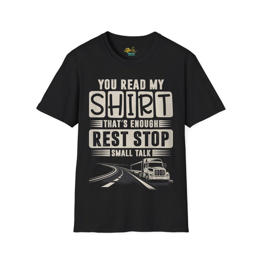 You Read My Shirt - T-Shirt - Multiple Colors