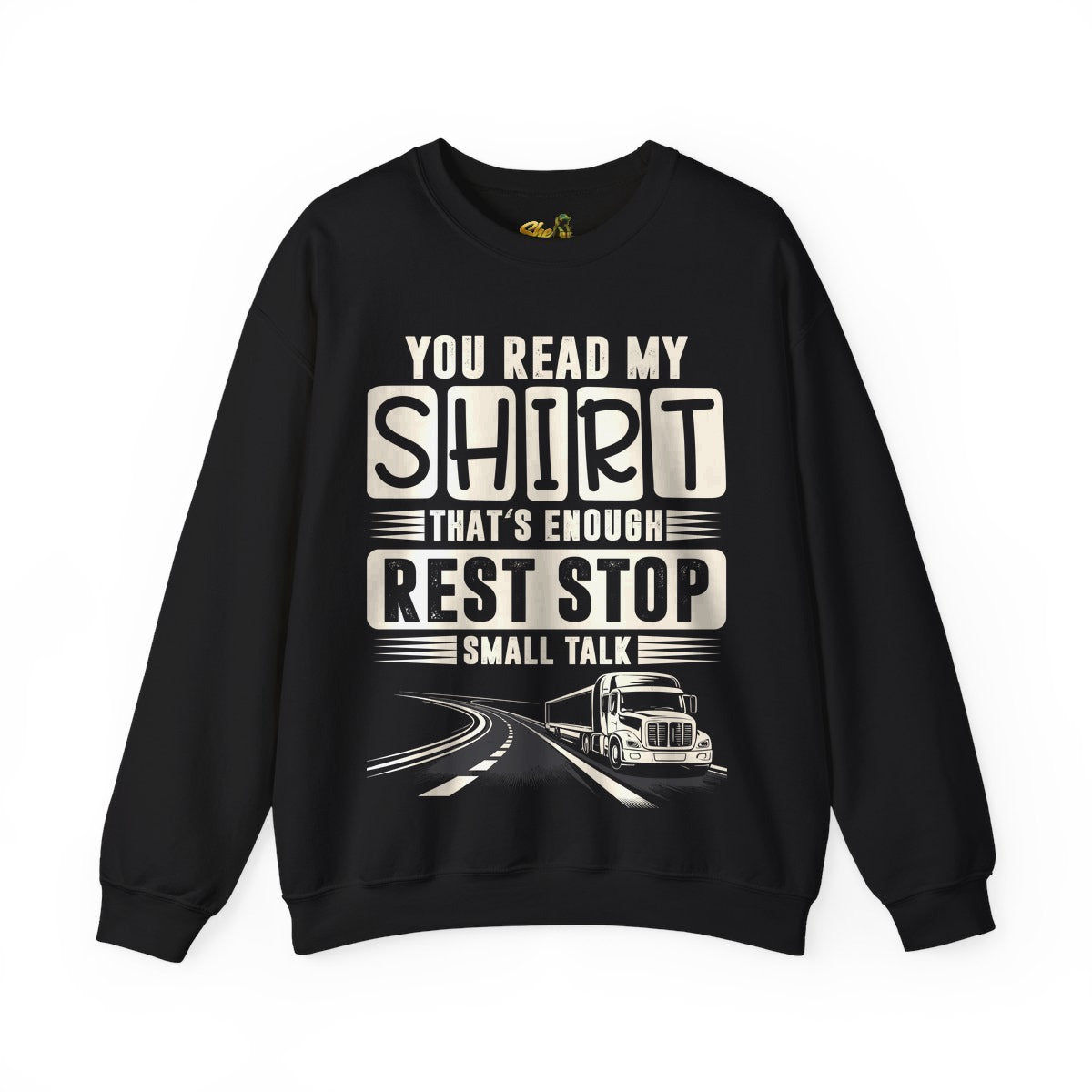 You Read My Shirt - Sweatshirt - Multiple Colors
