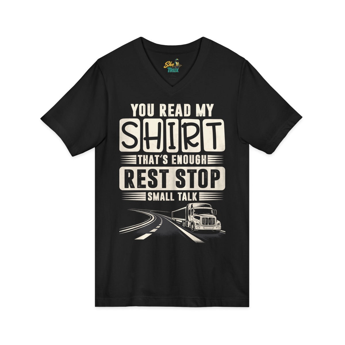 You Read My Shirt - V-Neck - Multiple Colors
