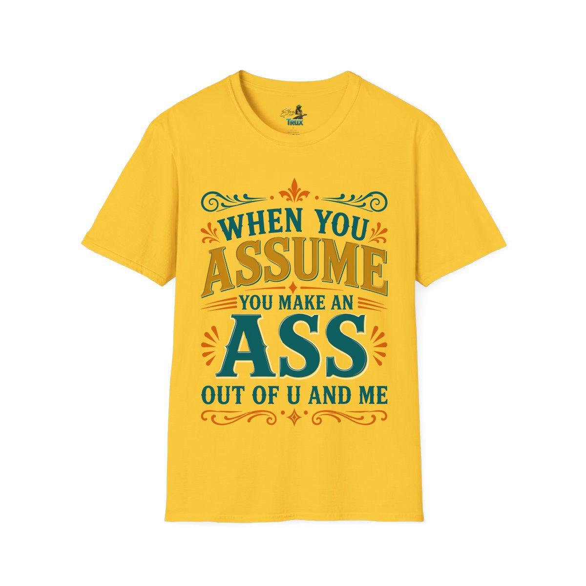 Assume - T-Shirt - Multiple Colors