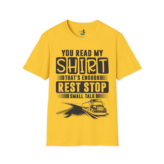 You Read My Shirt - T-Shirt - Multiple Colors