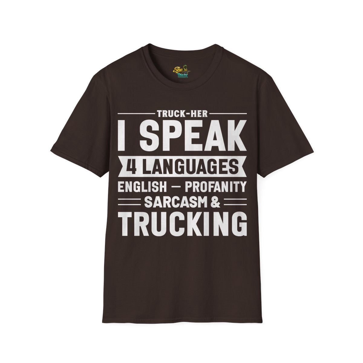 I Speak 4 Languages - T-Shirt - Multiple Colors