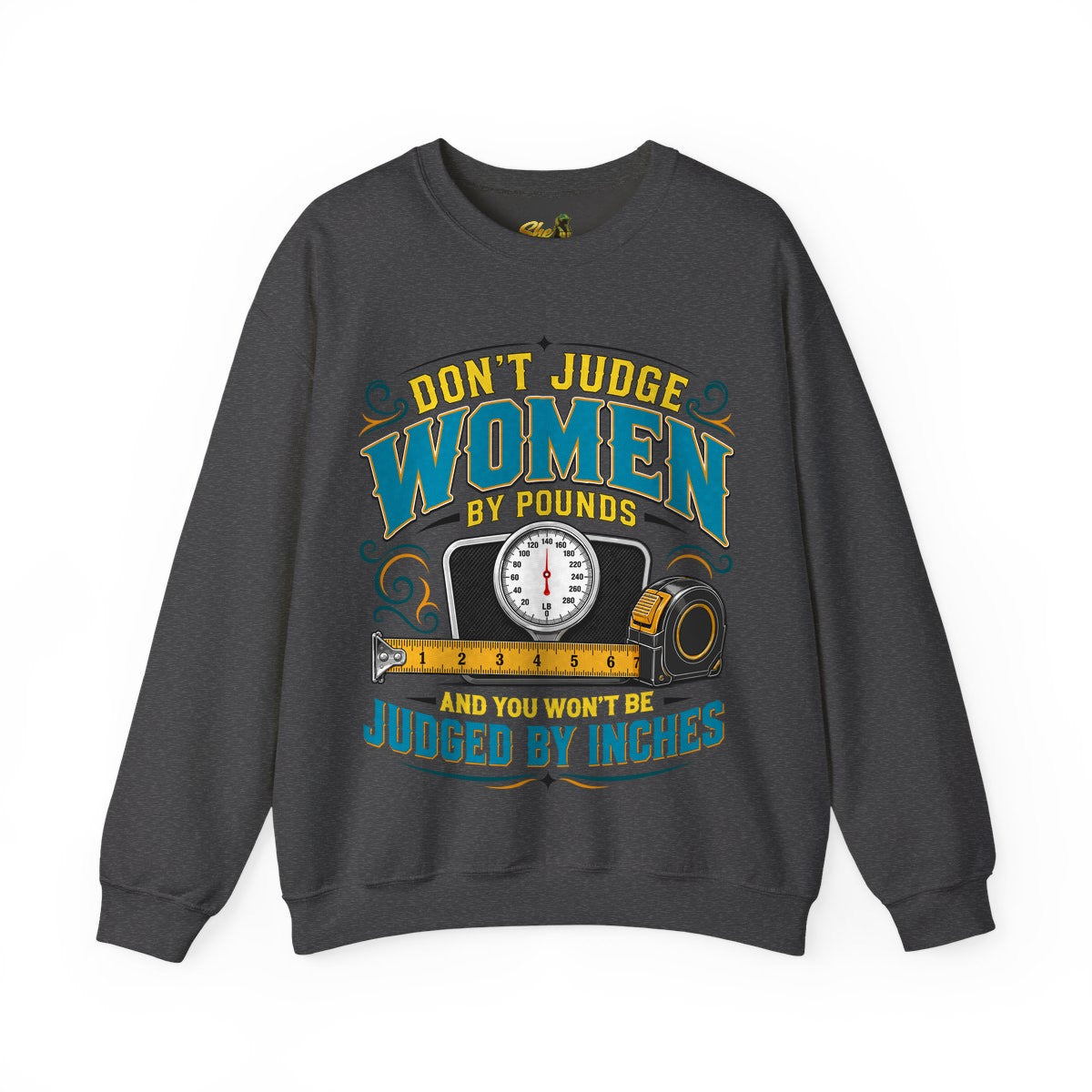 Don't Judge Women 2 - Scale - Sweatshirt - Multiple Colors