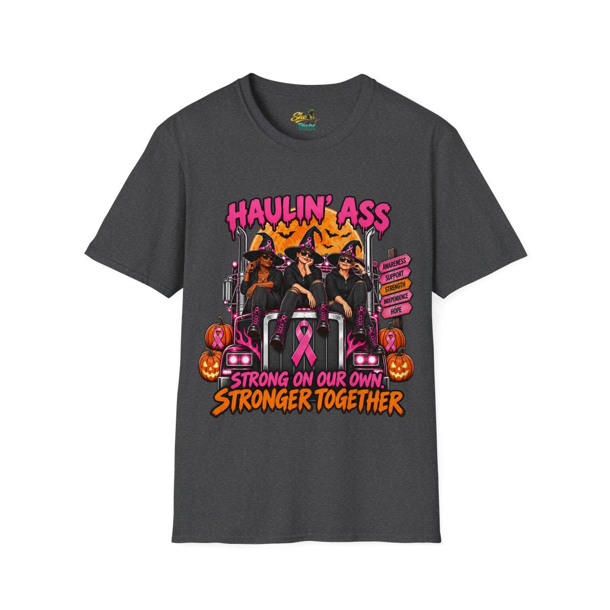 Halloween - Haulin' Ass, Stronger Together - T-Shirt - Multiple Colors