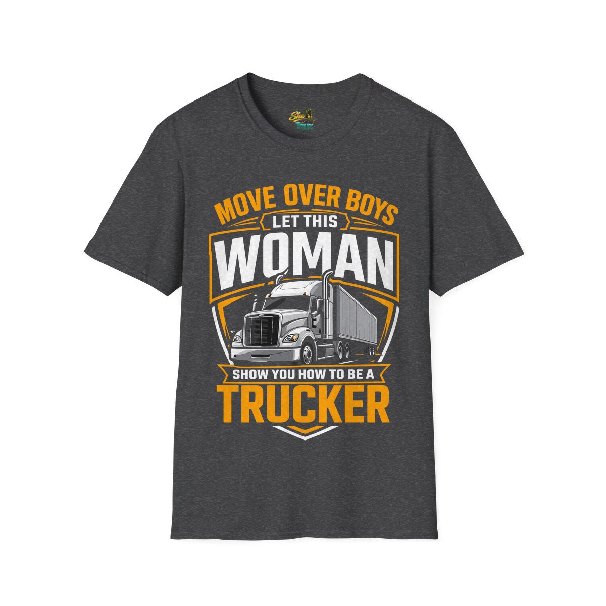 Move Over Boys - T-Shirt - Multiple Colors