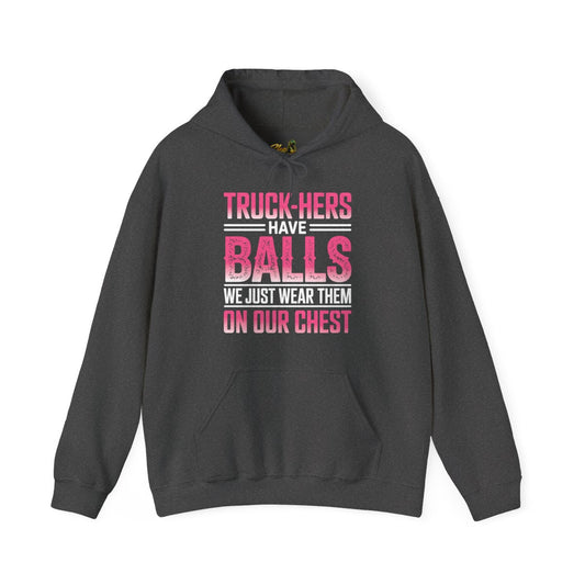 Truck-Hers Have Balls 2 - Hoodie - Multiple Colors