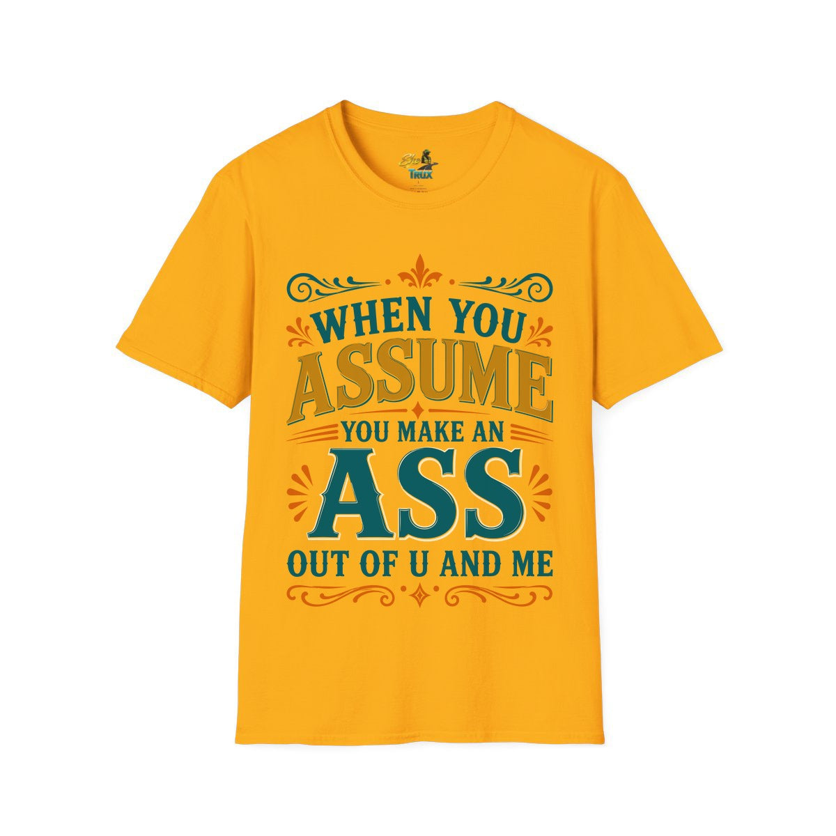 Assume - T-Shirt - Multiple Colors