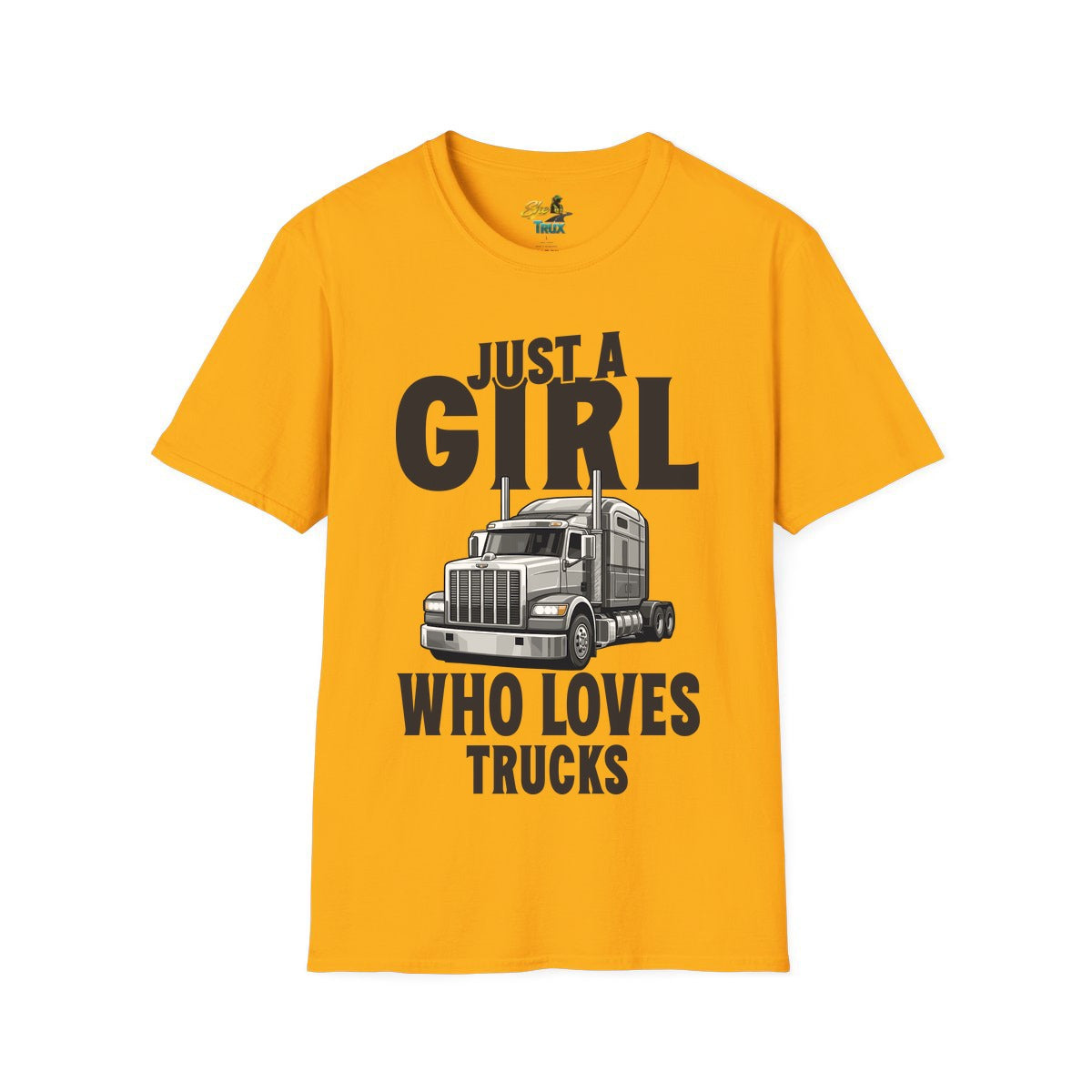 Just a Girl Who Loves Trucks - T-Shirt - Multiple Colors