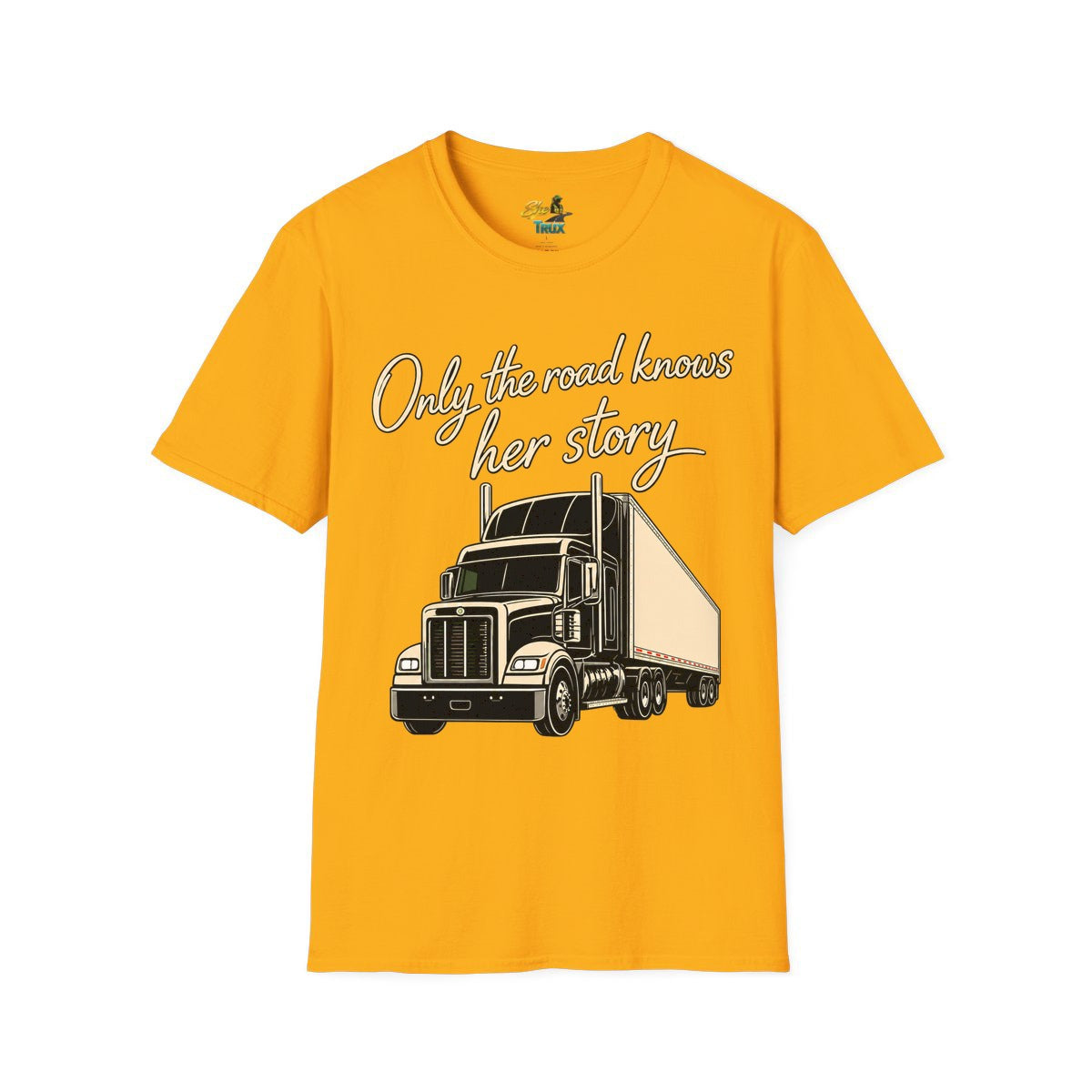 Only The Road Knows Her Story - T-Shirt - Multiple Colors