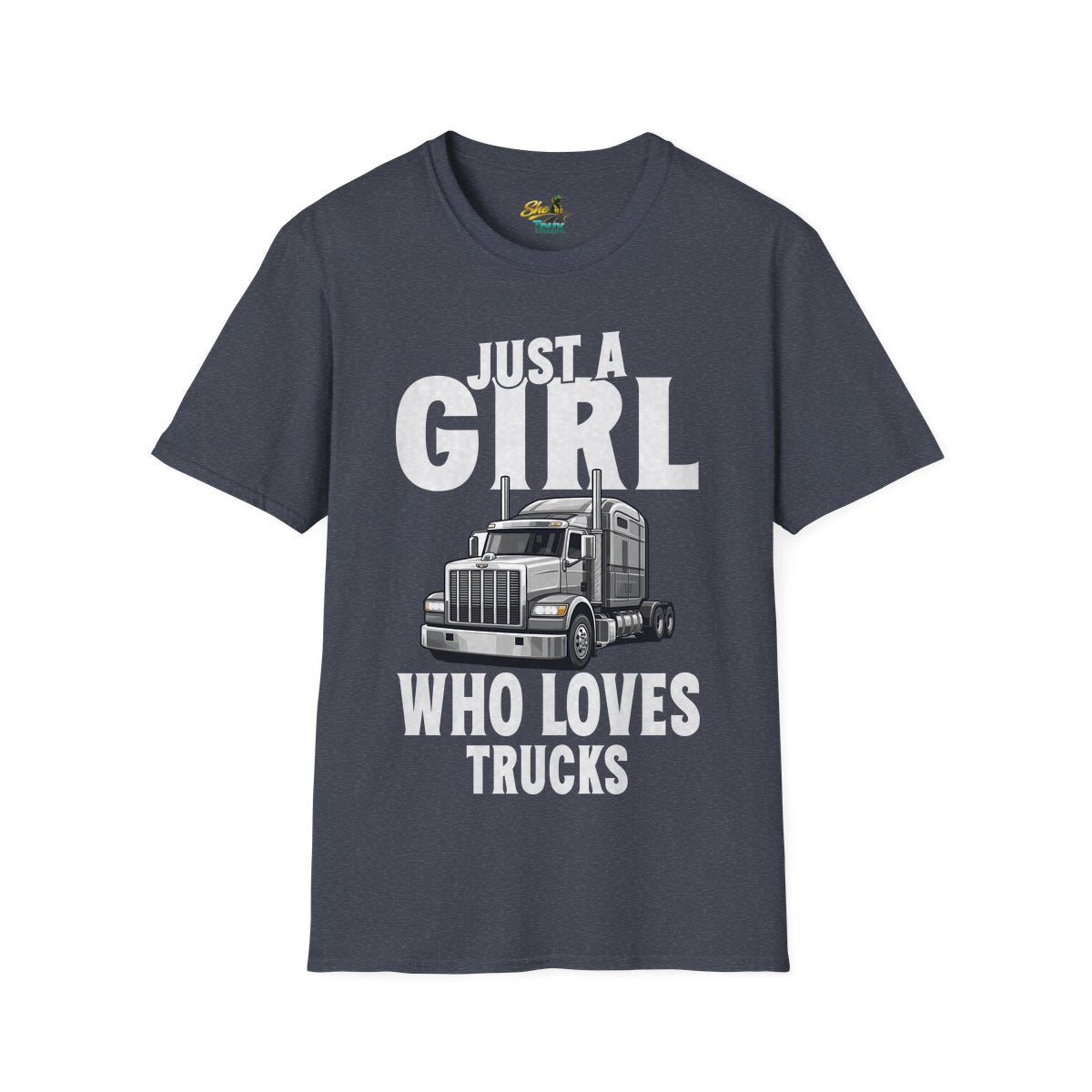 Just a Girl Who Loves Trucks - T-Shirt - Multiple Colors