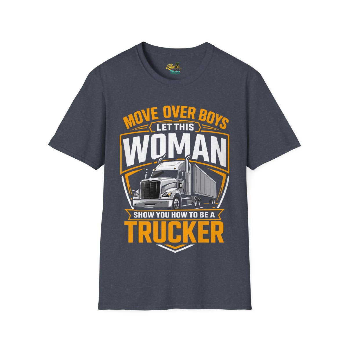 Move Over Boys - T-Shirt - Multiple Colors