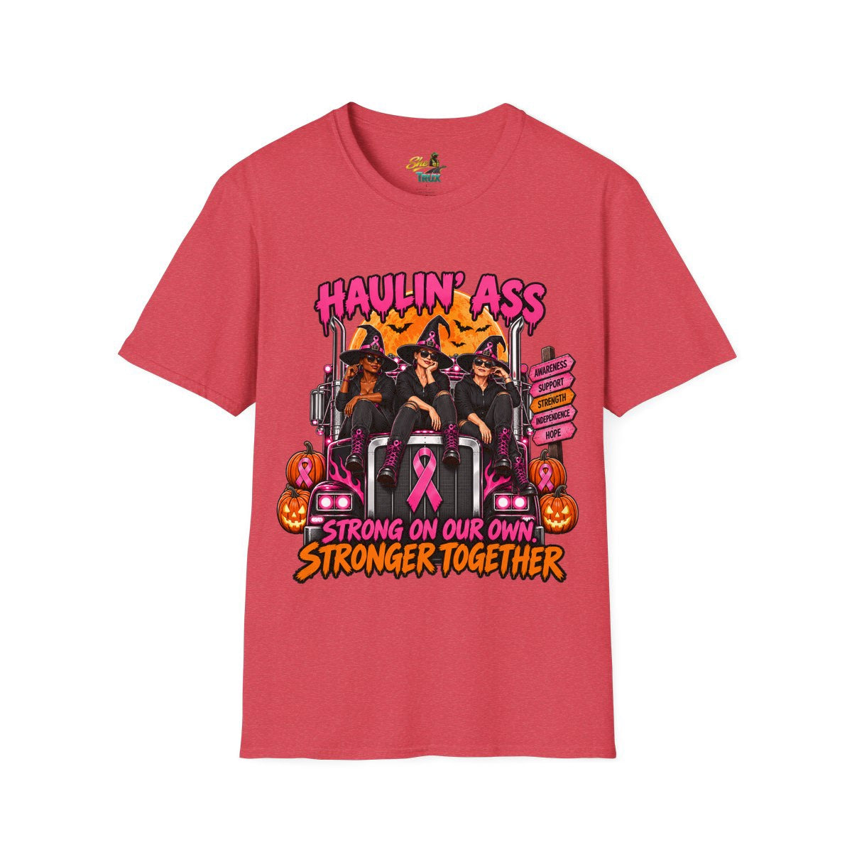 Halloween - Haulin' Ass, Stronger Together - T-Shirt - Multiple Colors