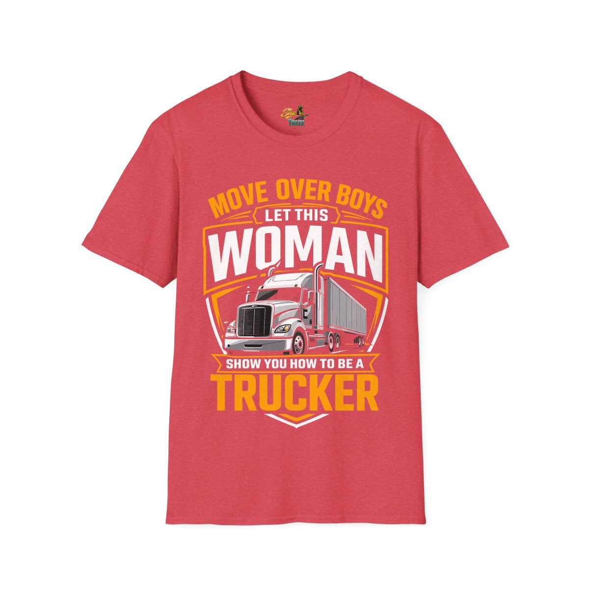 Move Over Boys - T-Shirt - Multiple Colors