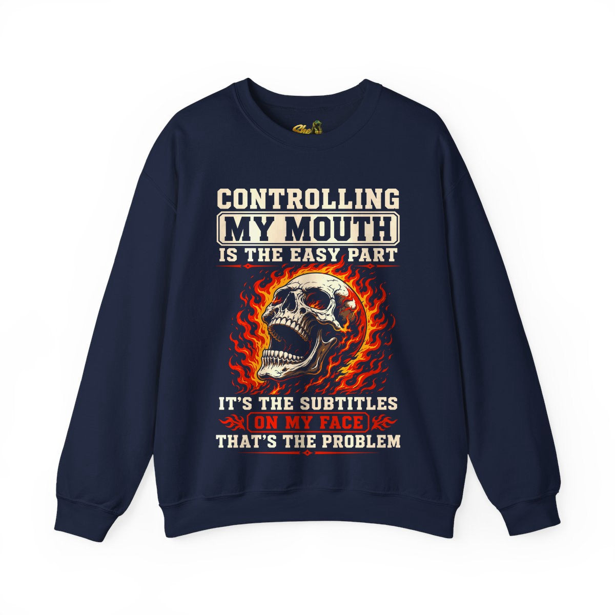 Controlling My Mouth - Sweatshirt - Multiple Colors