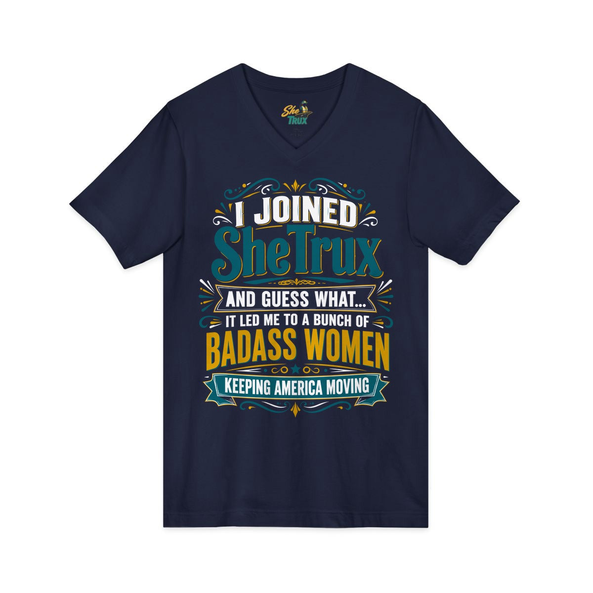 I Joined SheTrux - V-Neck - Multiple Colors