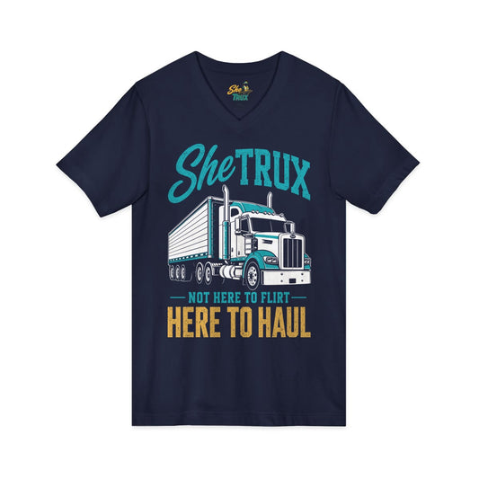 SheTrux Not Here to Flirt - V-Neck - Multiple Colors