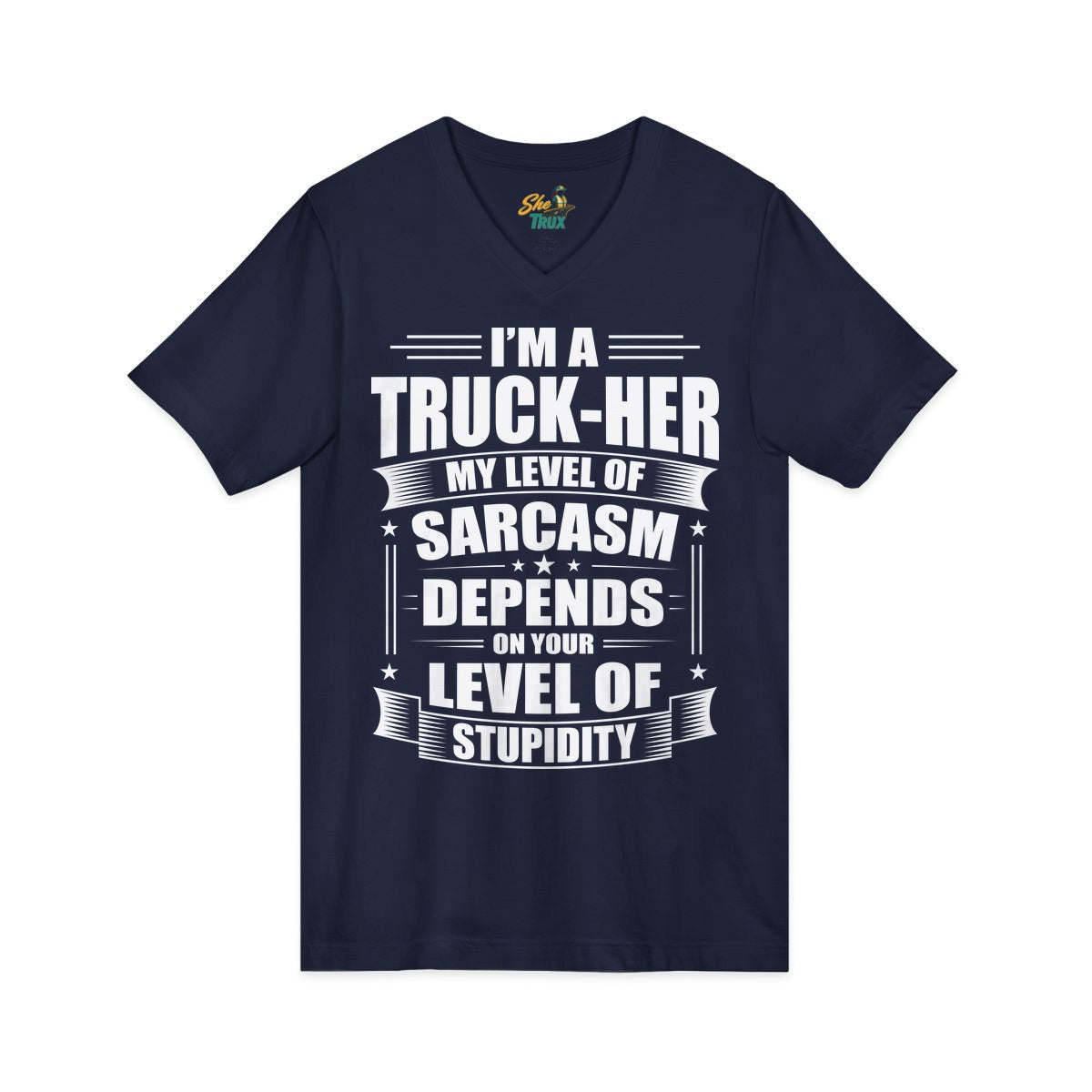 Truck-Her Sarcasm - V-Neck - Multiple Colors