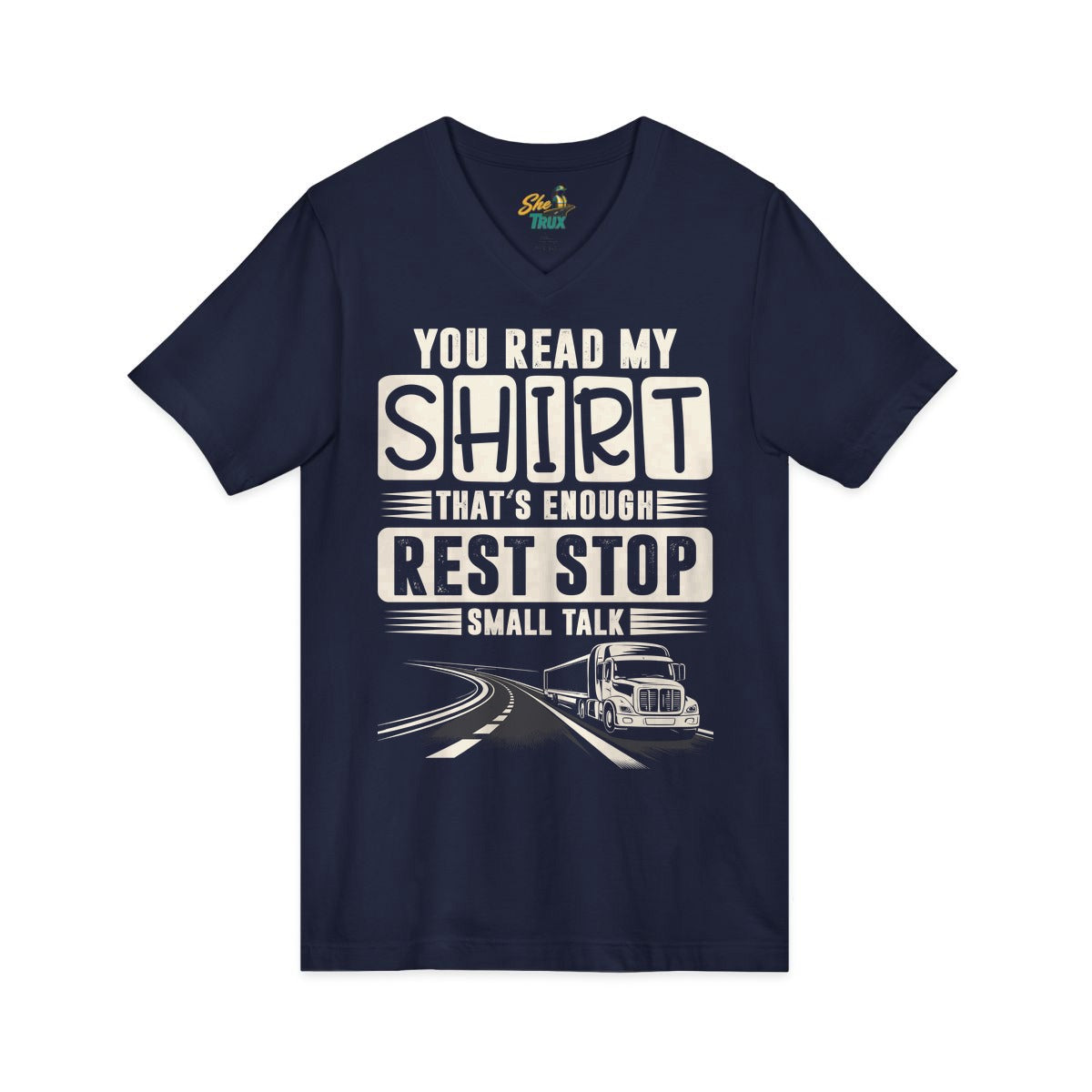 You Read My Shirt - V-Neck - Multiple Colors