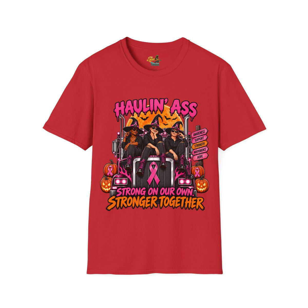 Halloween - Haulin' Ass, Stronger Together - T-Shirt - Multiple Colors