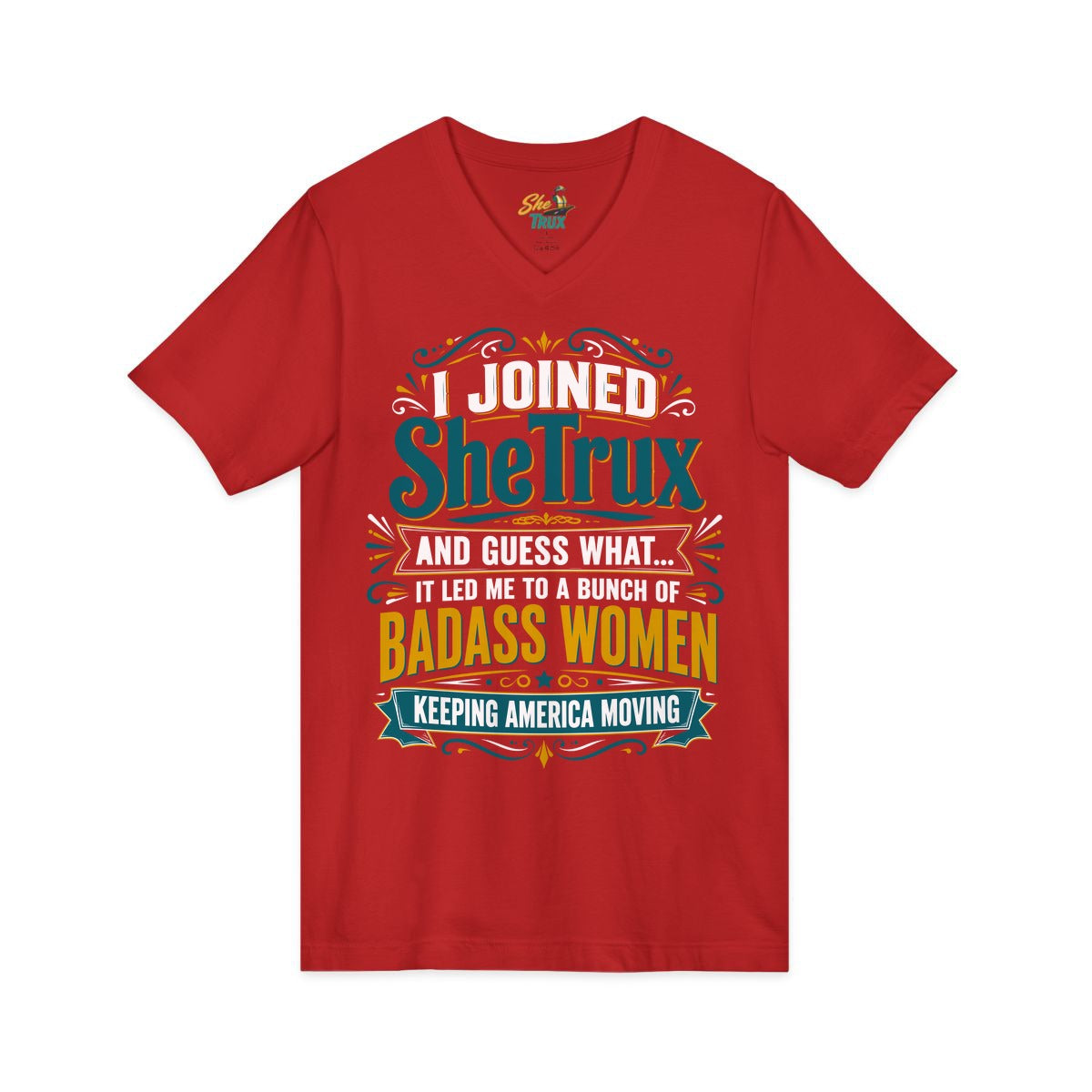 I Joined SheTrux - V-Neck - Multiple Colors