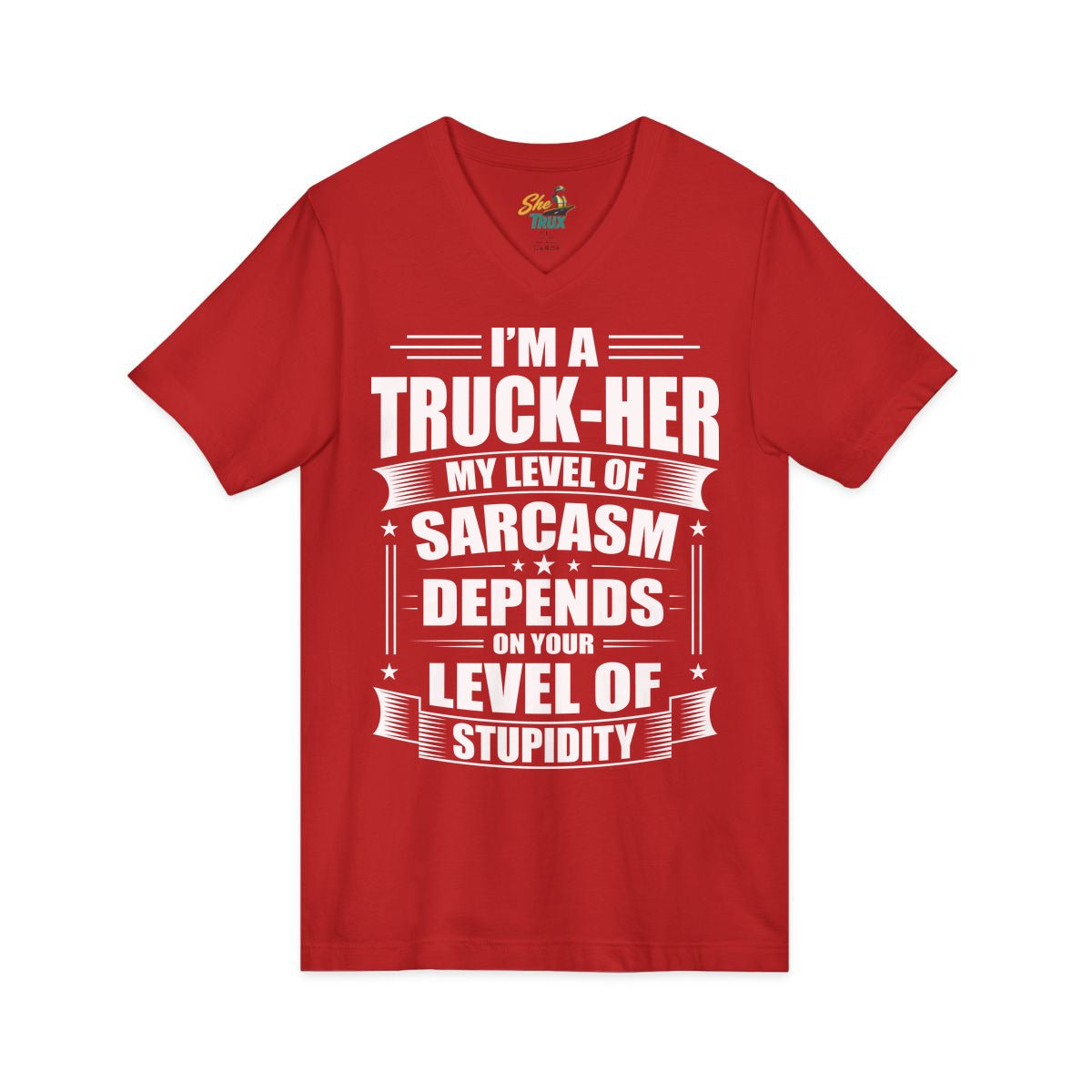 Truck-Her Sarcasm - V-Neck - Multiple Colors