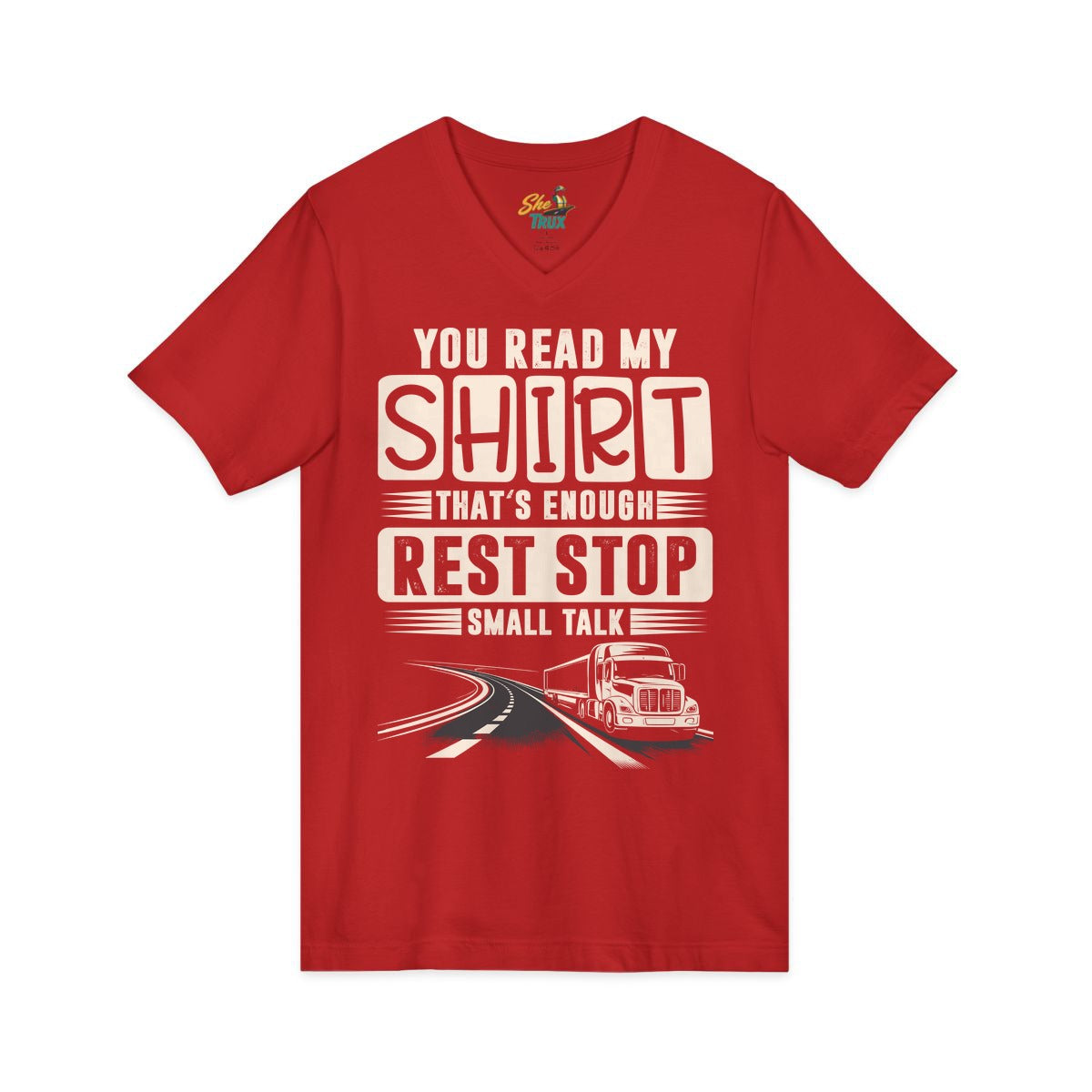 You Read My Shirt - V-Neck - Multiple Colors