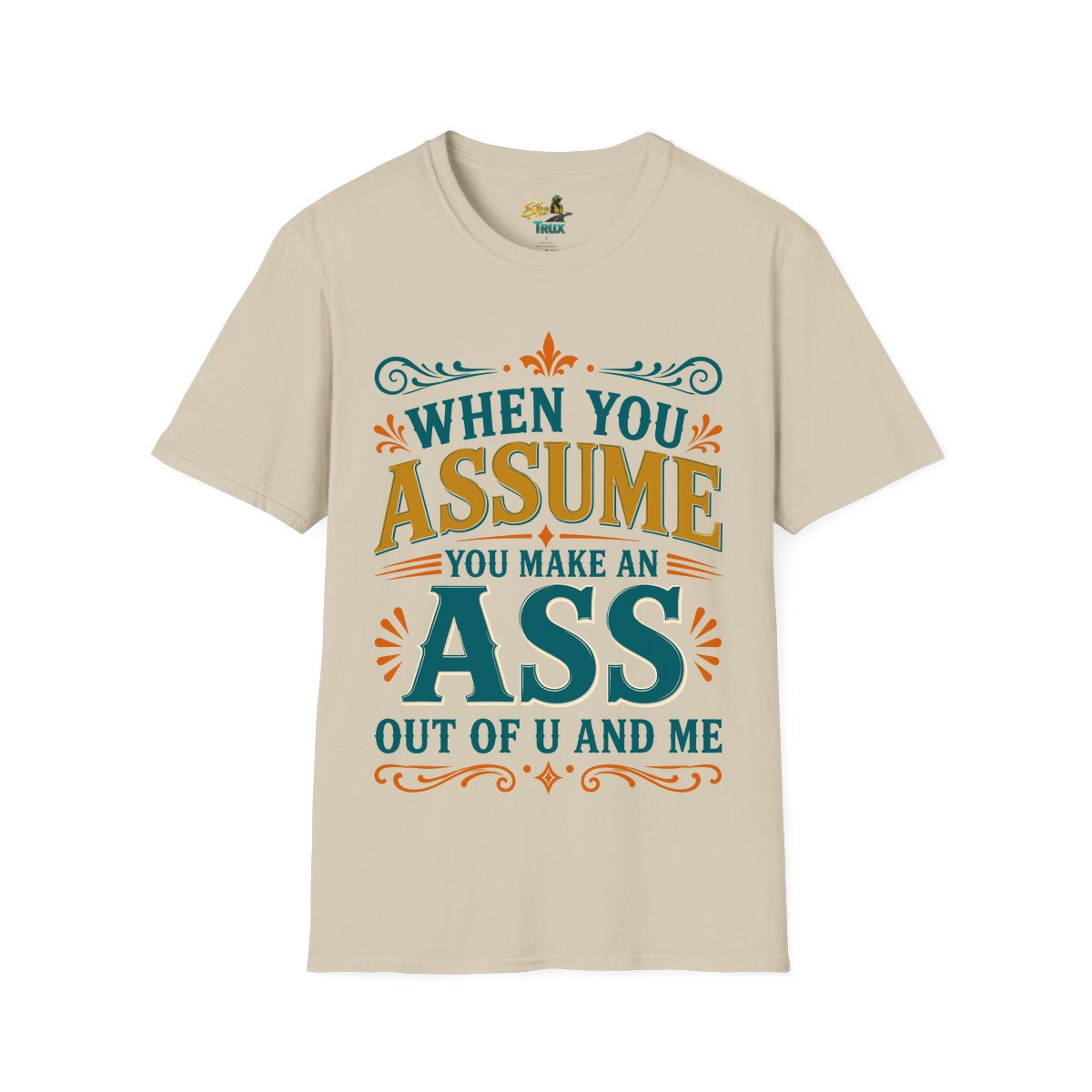 Assume - T-Shirt - Multiple Colors