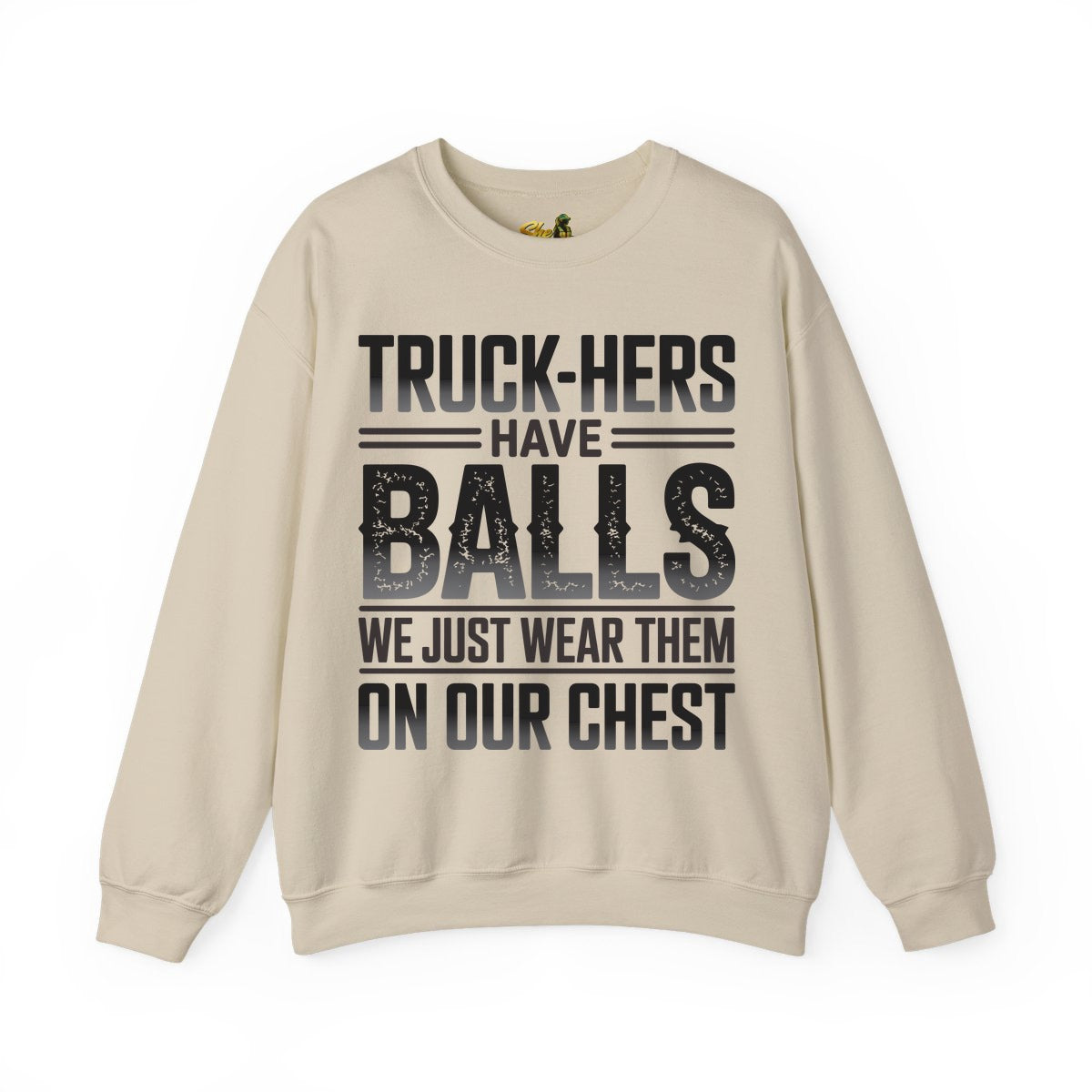 Truck-Hers Have Balls 2 - Sweatshirt - Multiple Colors