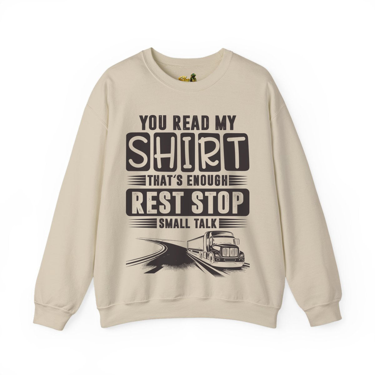 You Read My Shirt - Sweatshirt - Multiple Colors