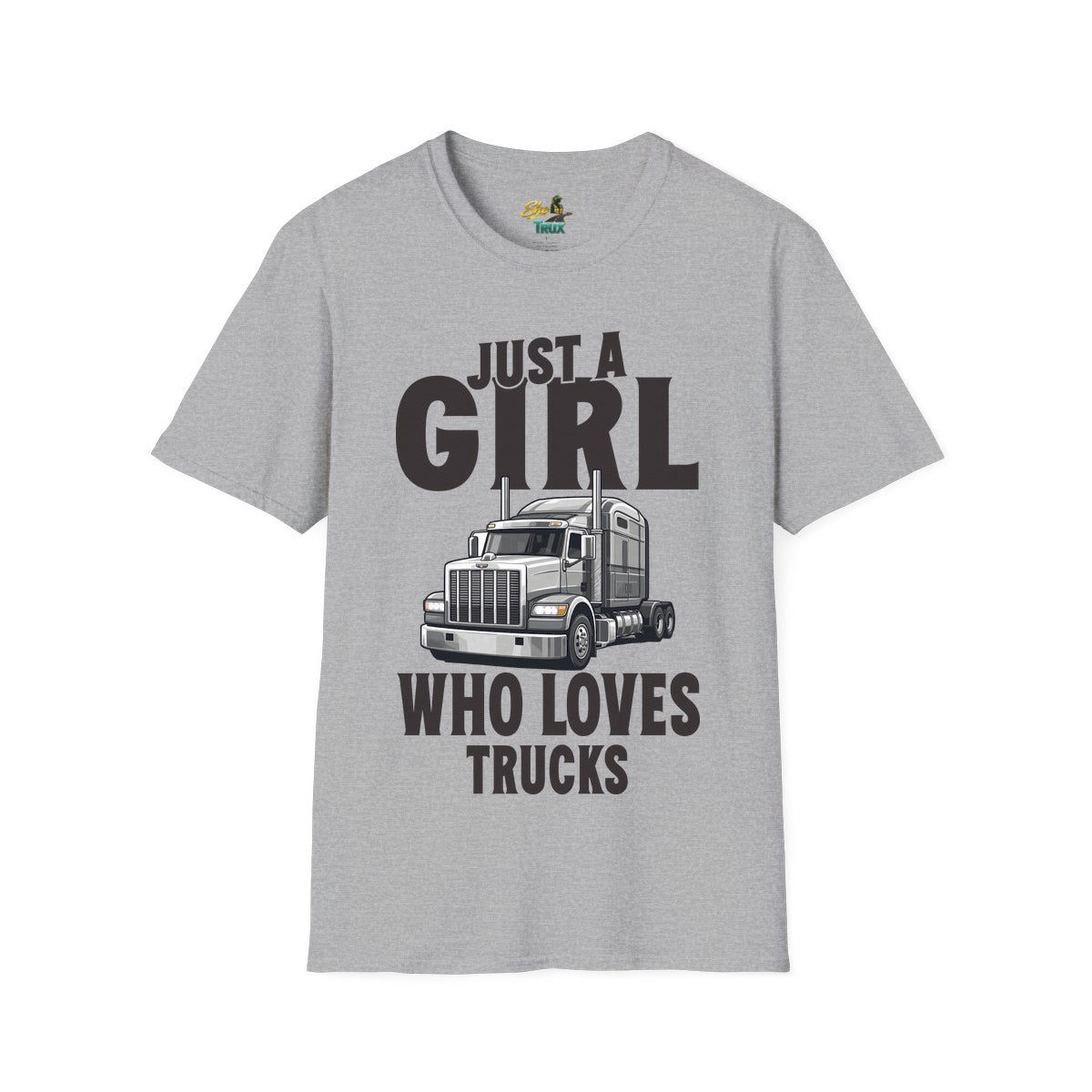 Just a Girl Who Loves Trucks - T-Shirt - Multiple Colors