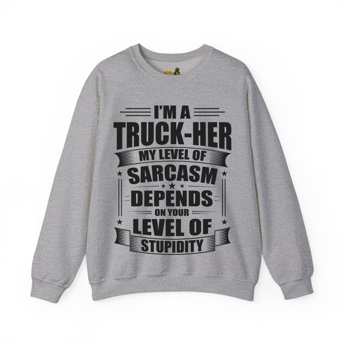 Truck-Her Sarcasm - Sweatshirt - Multiple Colors